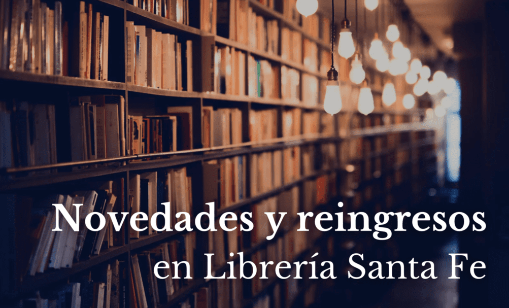 Novedades y reingresos en Librería Santa Fe